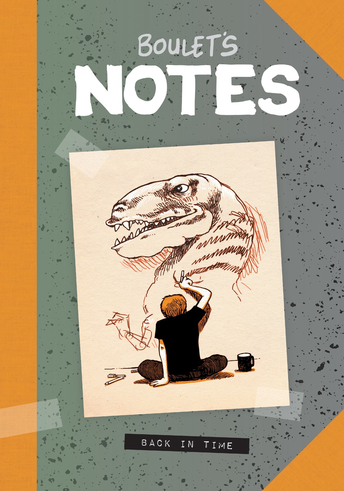 Boulet's Notes: Back in Time cover (ISBN 9781637150986)