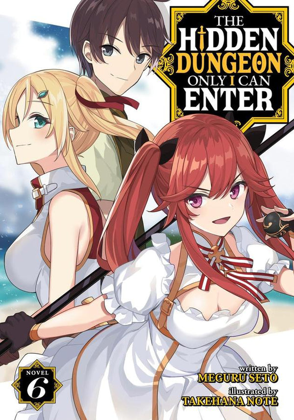 The Hidden Dungeon Only I Can Enter (Light Novel) Vol. 6-Graphic novels/ Comic books/ Manga/ Cartoons-買書書 BuyBookBook