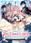 7th Time Loop: The Villainess Enjoys a Carefree Life Married to Her Worst Enemy! (Light Novel) Vol. 1-Manga and East Asian style / tradition comic books-買書書 BuyBookBook