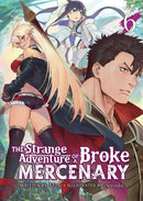 The Strange Adventure of a Broke Mercenary (Light Novel) Vol. 6-Graphic novels/ Comic books/ Manga/ Cartoons-買書書 BuyBookBook