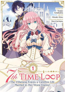 7th Time Loop: The Villainess Enjoys a Carefree Life Married to Her Worst Enemy! (Manga) Vol. 1-Manga and East Asian style / tradition comic books-買書書 BuyBookBook