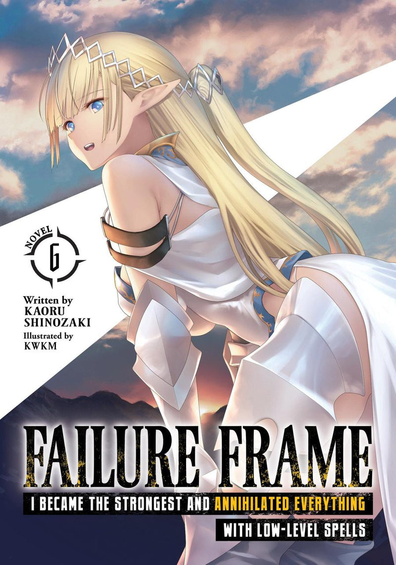 Failure Frame: I Became the Strongest and Annihilated Everything With Low-Level Spells (Light Novel) Vol. 6-Graphic novels/ Comic books/ Manga/ Cartoons-買書書 BuyBookBook