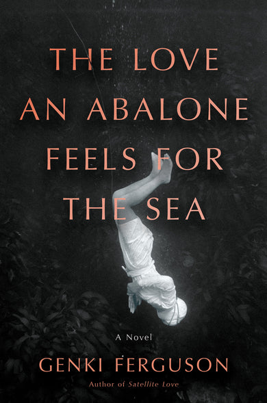 The Love an Abalone Feels For the Sea cover (ISBN 9781640098237)