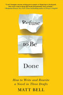 Refuse to Be Done: How to Write and Rewrite a Novel in Three Drafts-Language and Linguistics-買書書 BuyBookBook
