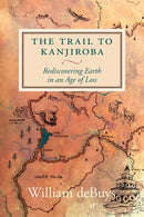 The Trail to Kanjiroba-Earth Sciences/ Geography/ Environment/ Planning-買書書 BuyBookBook