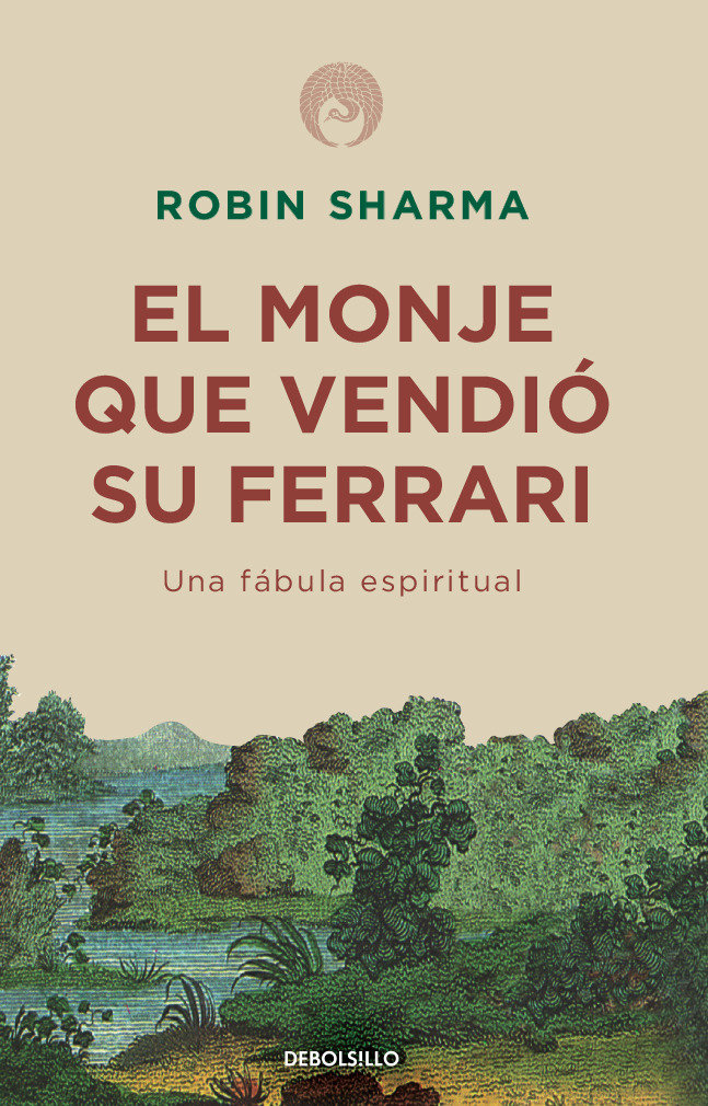 El monje que vendió su Ferrari: Una fábula espiritual / The Monk Who Sold His Ferrari cover (ISBN 9781644730065)