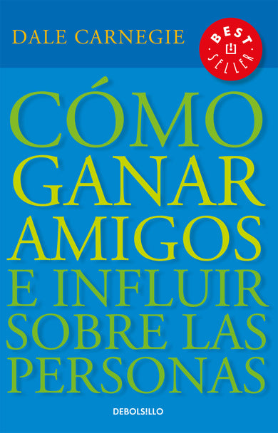 Cómo ganar amigos e influir sobre las personas / How to Win Friends & Influence People cover (ISBN 9781644730096)