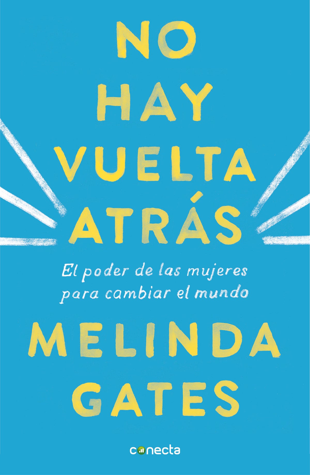 No hay vuelta atrás: El poder de las mujeres para cambiar el mundo / The Moment of Lift: How Empowering Women Changes the World cover (ISBN 9781644730126)