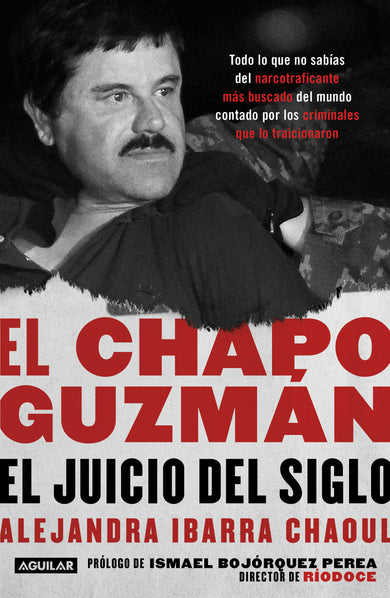 El Chapo Guzmán: El juicio del siglo. / El Chapo Guzmán: The Trial of the Century cover (ISBN 9781644730799)