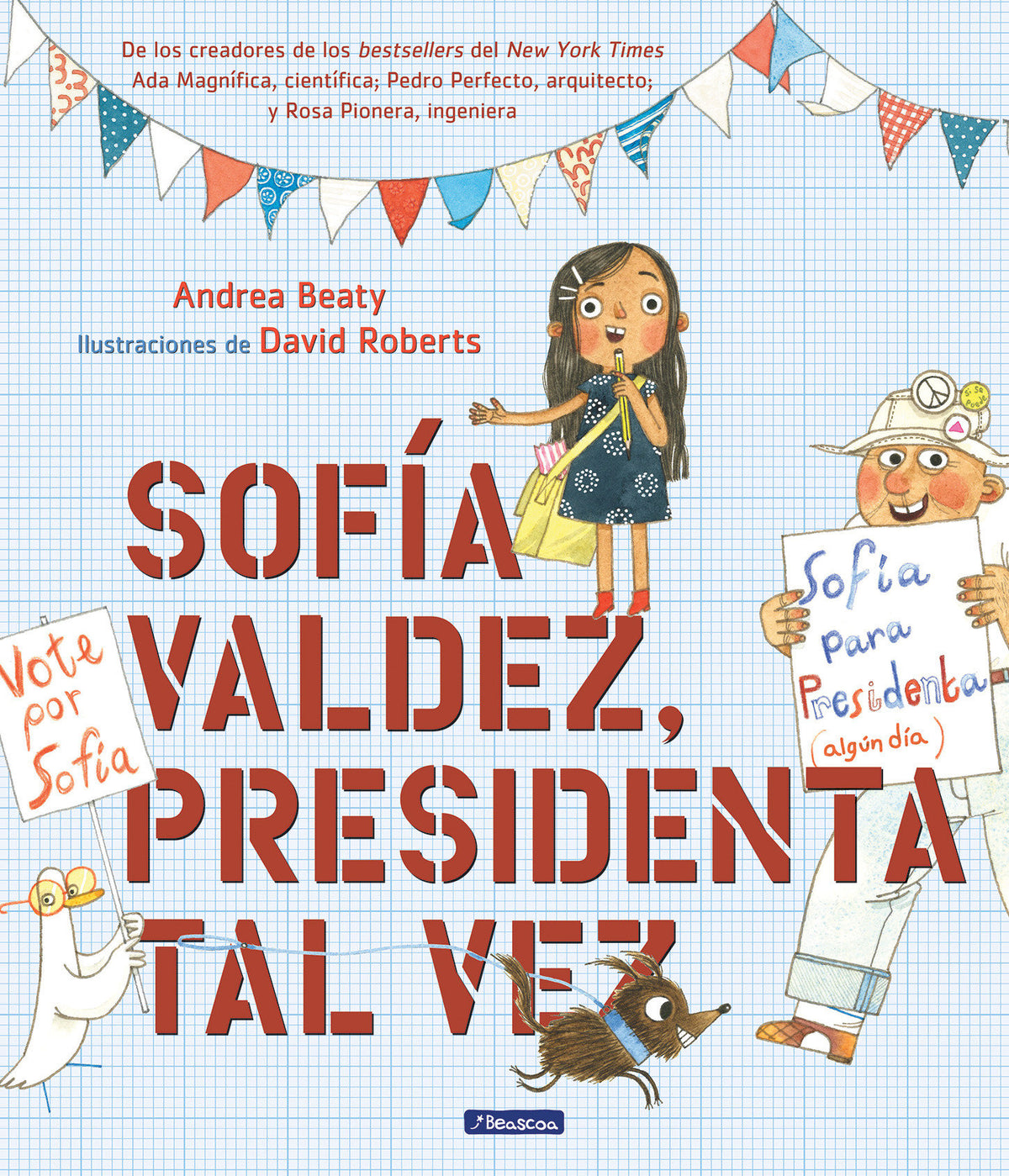 Sofía Valdez, presidenta tal vez / Sofia Valdez, Future Prez cover (ISBN 9781644731079)