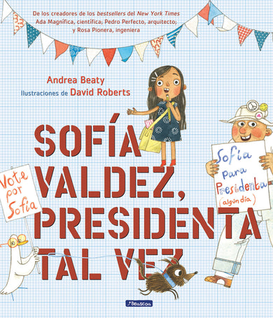 Sofía Valdez, presidenta tal vez / Sofia Valdez, Future Prez cover (ISBN 9781644731079)