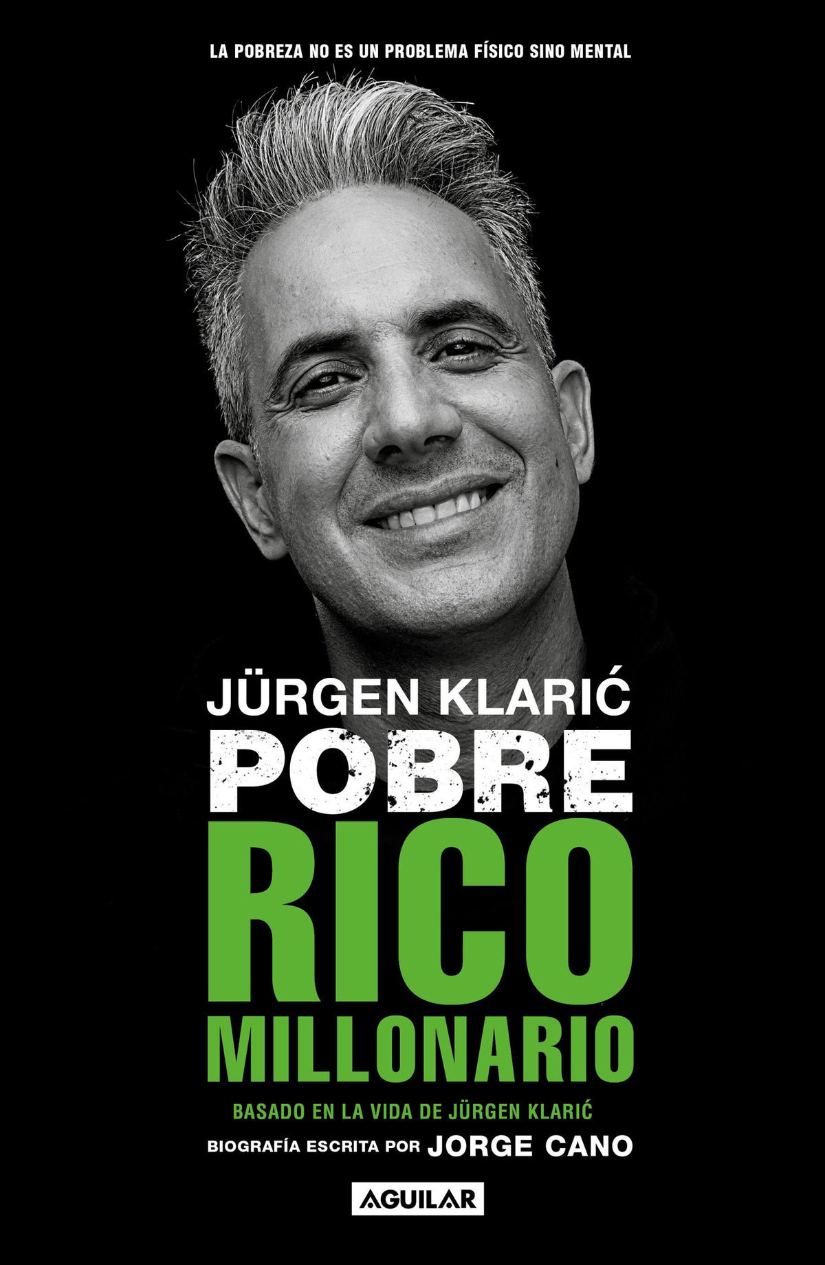 Jürgen Klaric. Pobre rico millonario / Jürgen Klaric: Poor Rich Millionaire cover (ISBN 9781644731178)