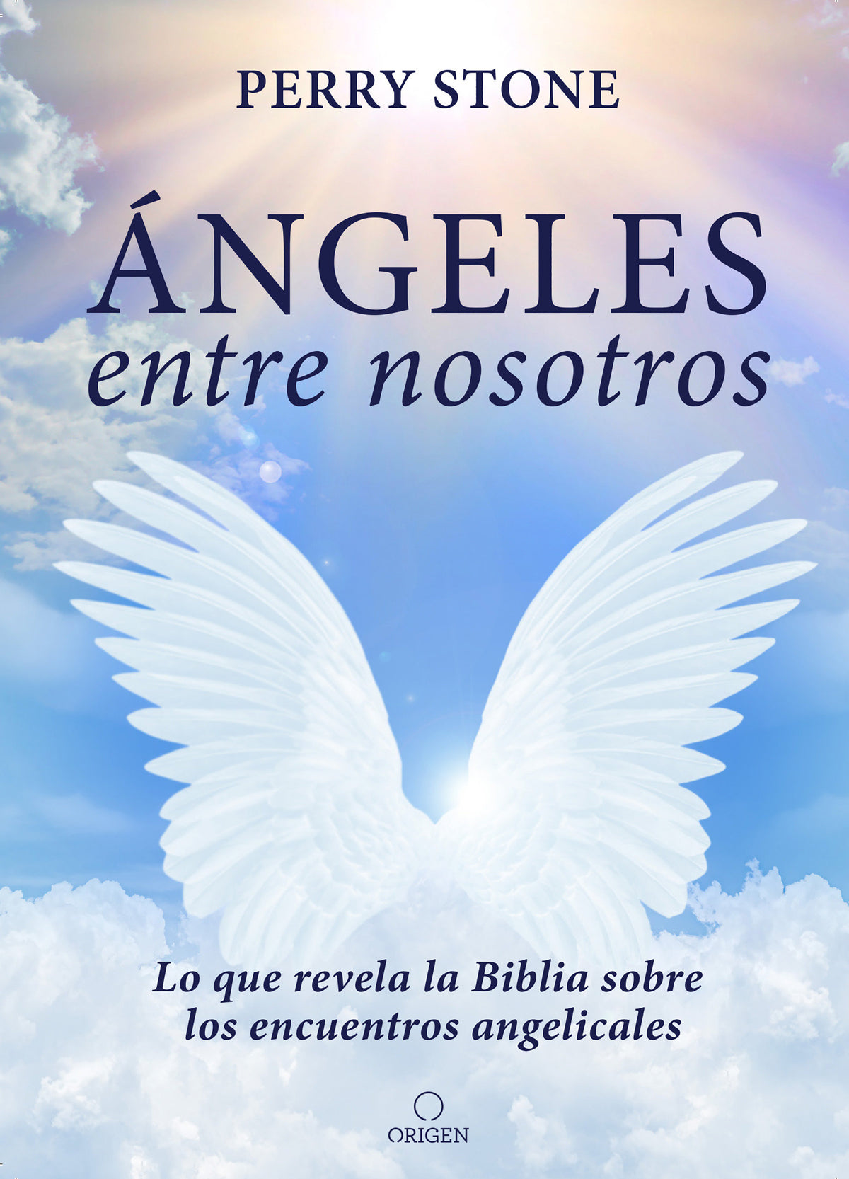 Ángeles entre nosotros: Lo que revela la Biblia sobre los encuentros angelicales / Angels Among Us cover (ISBN 9781644731437)
