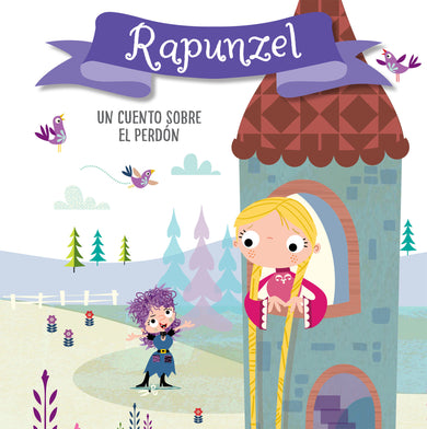 Rapunzel. Un cuento sobre el perdón / Rapunzel. A story about forgiveness cover (ISBN 9781644731734)