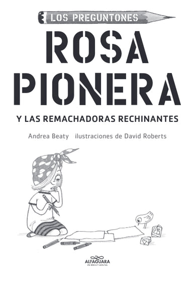 Rosa Pionera y las Remachadoras Rechinantes / Rosie Revere and the Raucous Riveters interior 3 (ISBN 9781644731857)