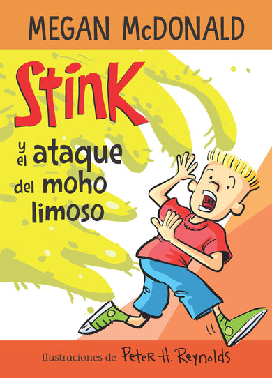 Stink y el ataque del moho limoso / Stink and the Attack of the Slime Mold cover (ISBN 9781644733592)
