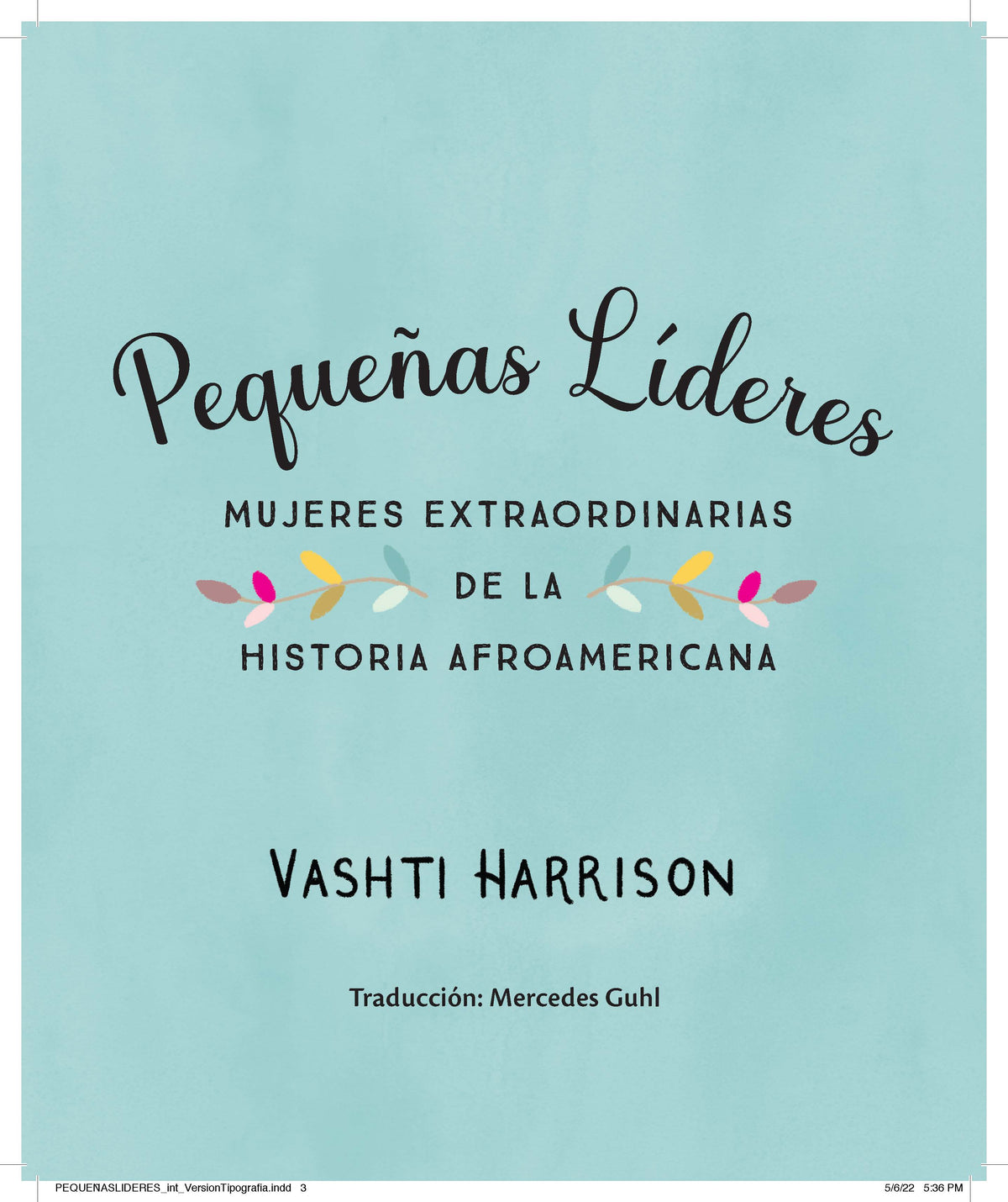 Pequeñas líderes: mujeres extraordinarias de la historia afroamericana / Little Leaders: Bold Women in Black History interior 1 (ISBN 9781644733806)