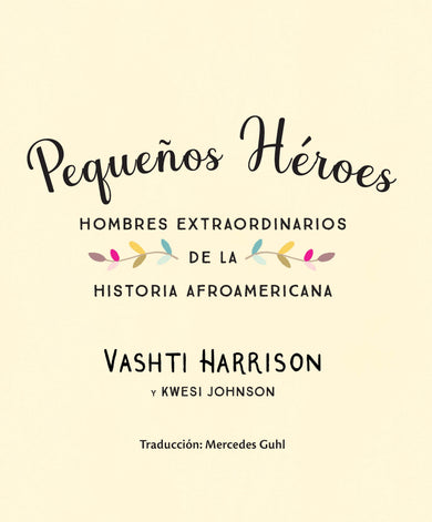Pequeños héroes: hombres extraordinarios de la historia afroamericana / Little Legends: Exceptional Men in Black History interior 1 (ISBN 9781644733813)