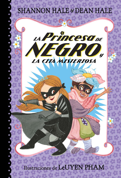 La Princesa de Negro y la cita misteriosa / The Princess in Black and the Mysterious Playdate cover (ISBN 9781644733837)