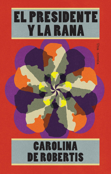 El presidente y la rana / The President And The Frog cover (ISBN 9781644734506)