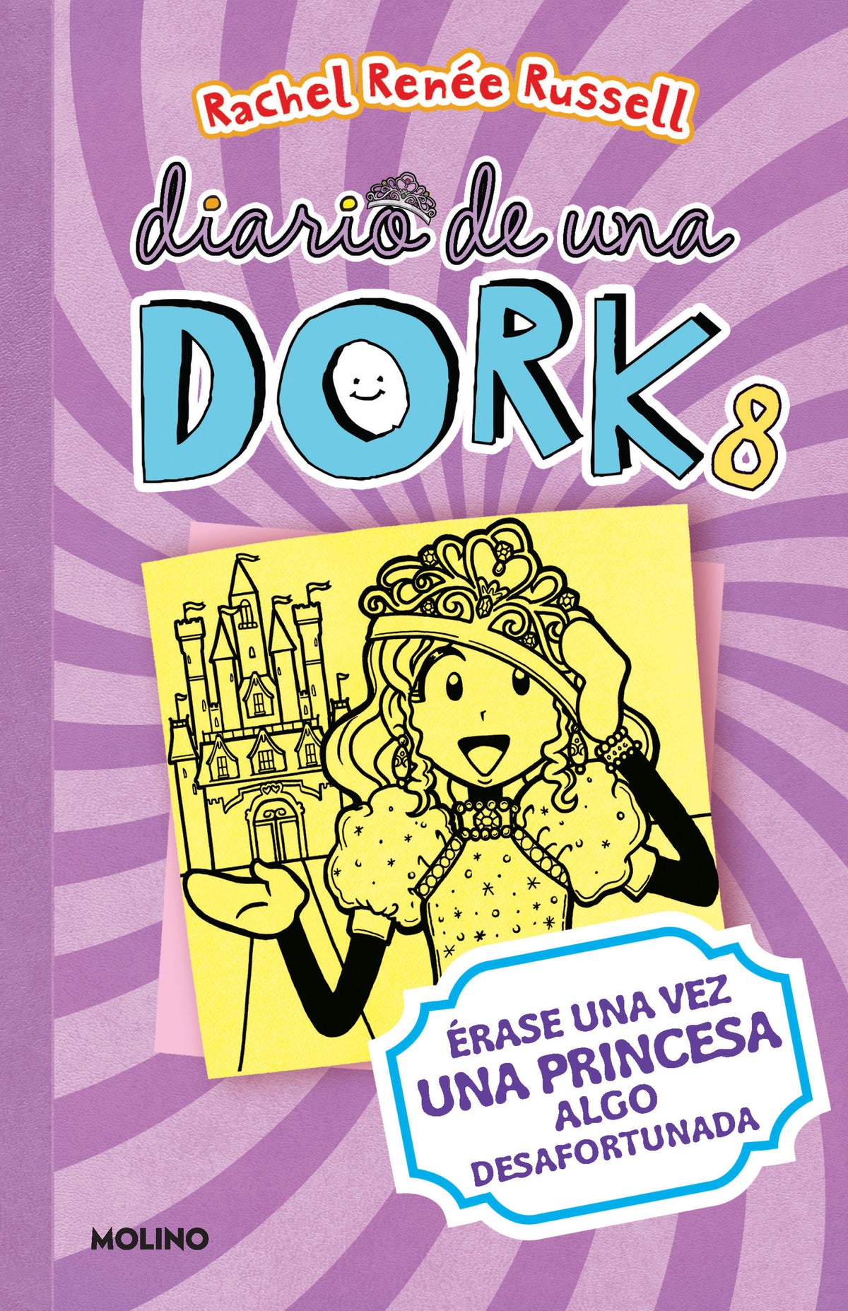 Érase una vez una princesa algo desafortunada / Dork Diaries: Tales from a Not-So-Happily Ever After cover (ISBN 9781644735299)