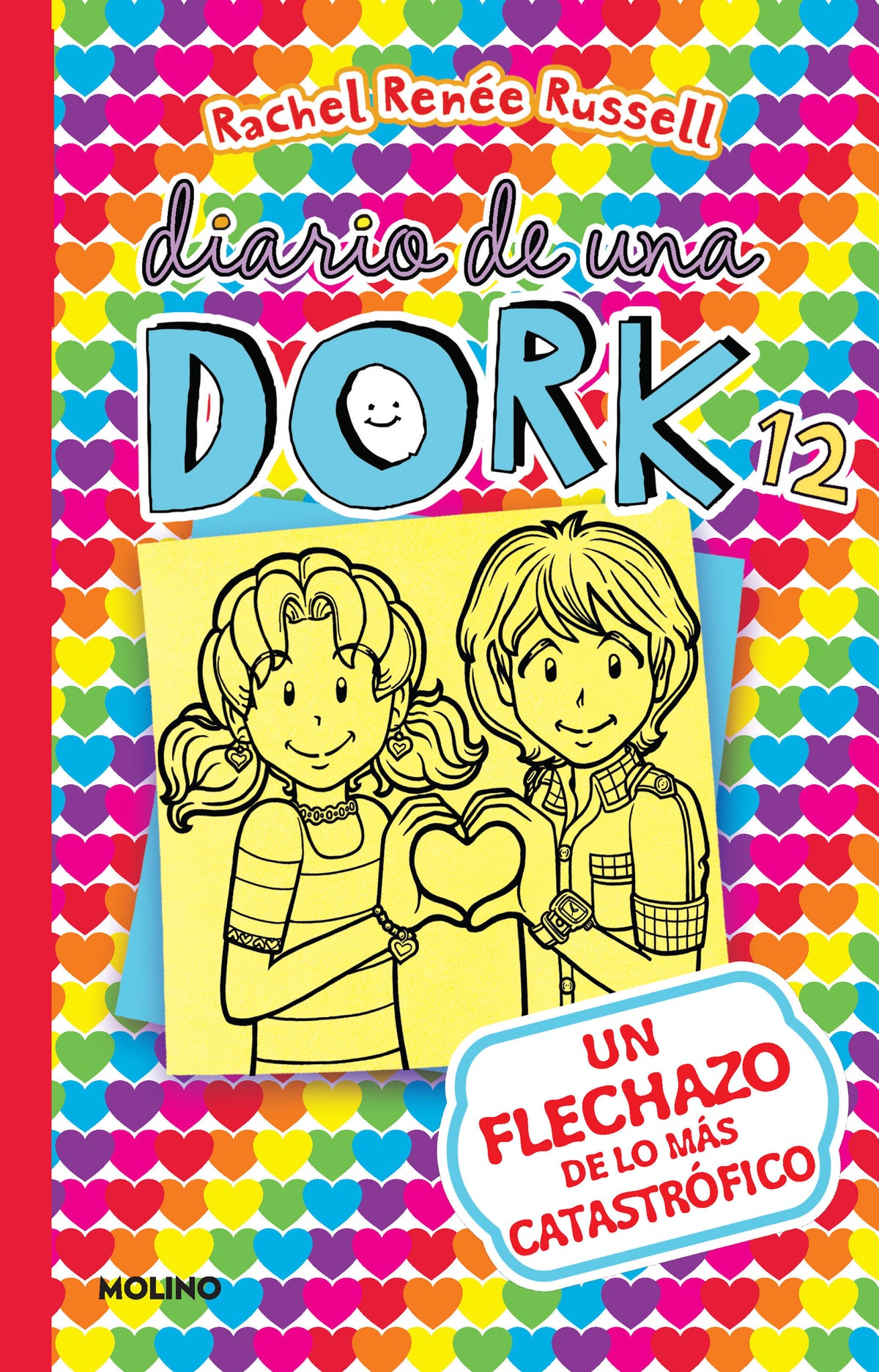 Un flechazo de lo más catastrófico / Dork Diaries: Tales from a Not-So-Secret Crush Catastrophe cover (ISBN 9781644735336)