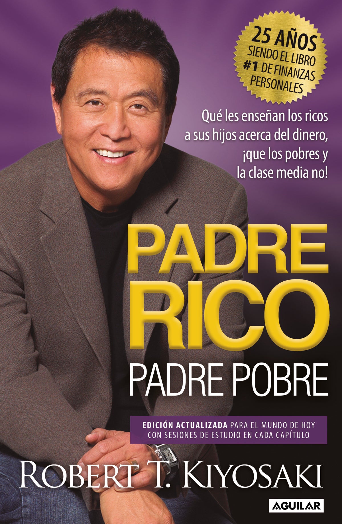 Padre Rico, Padre Pobre (Edición 25 Aniversario) / Rich Dad Poor Dad cover (ISBN 9781644736623)