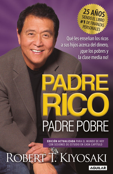 Padre Rico, Padre Pobre (Edición 25 Aniversario) / Rich Dad Poor Dad cover (ISBN 9781644736623)