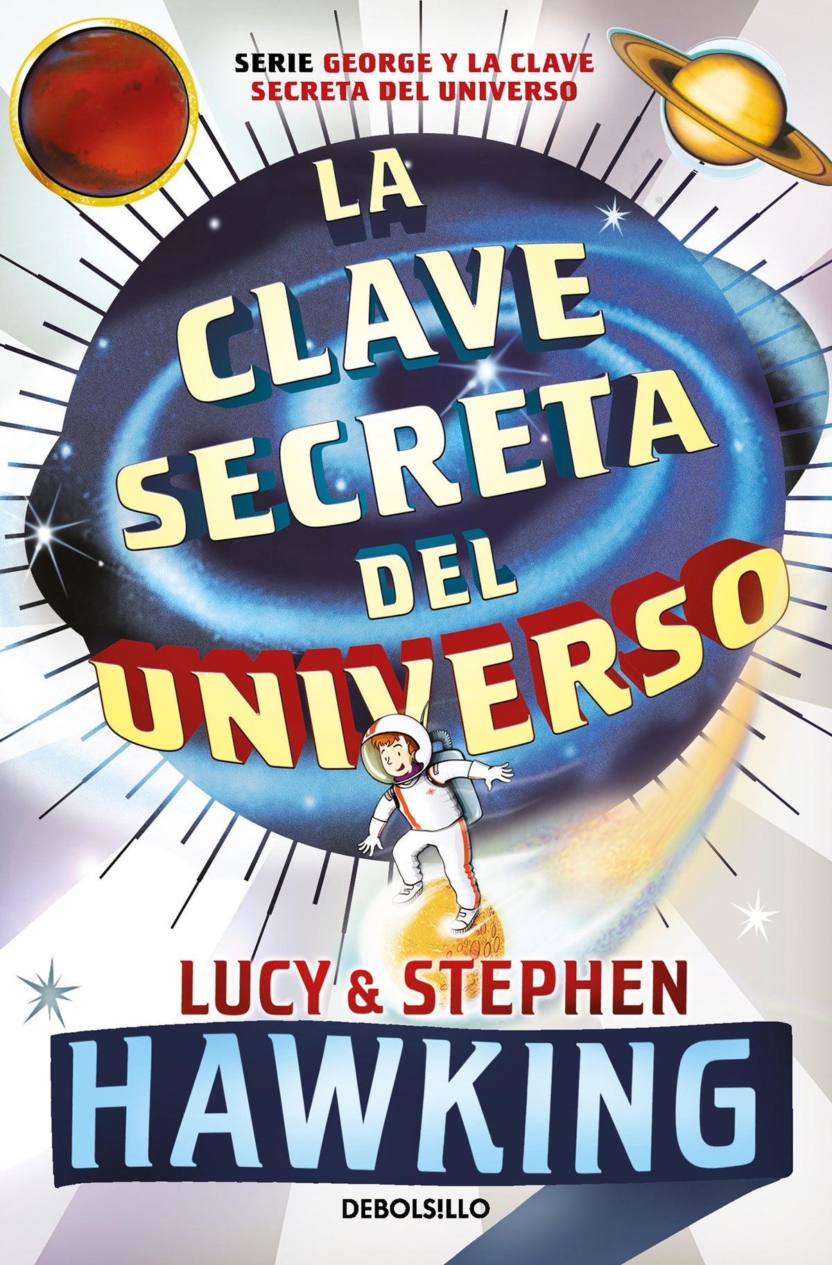 La clave secreta del universo: Una maravillosa aventura por el cosmos / George's Secret Key to the Universe cover (ISBN 9781644736739)