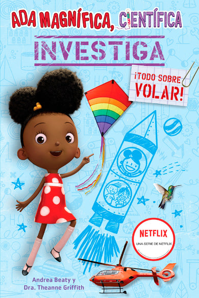 Ada Magnífica, científica investiga: ¡Todo sobre volar! / Ada Twist, Scientist: Exploring Flight! cover (ISBN 9781644737026)