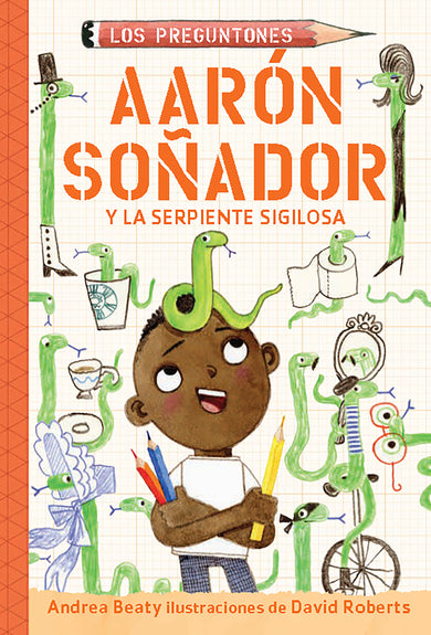 Aarón soñador y la serpiente sigilosa / Aaron Slater and the Sneaky Snake cover (ISBN 9781644738559)