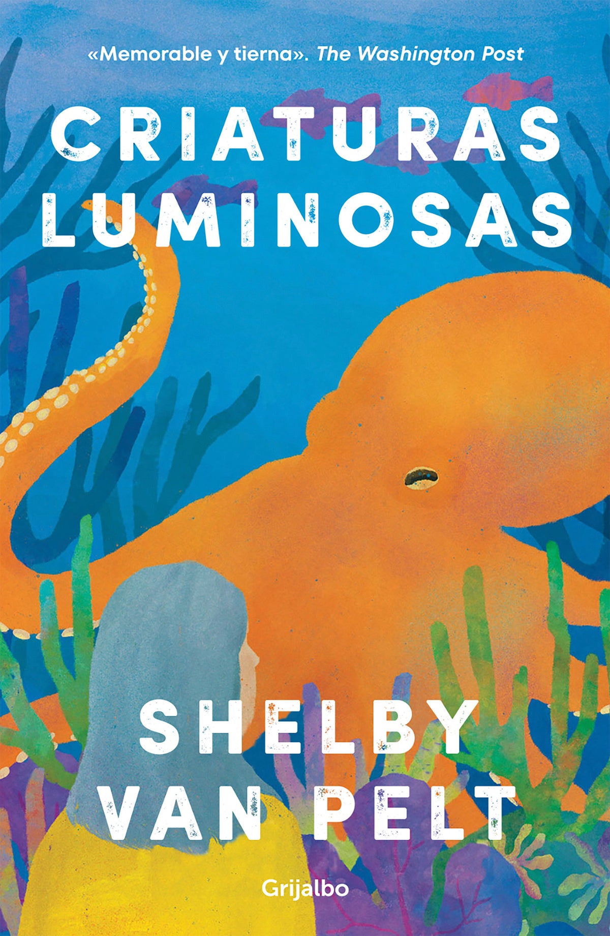 Criaturas luminosas / Remarkably Bright Creatures cover (ISBN 9781644738641)