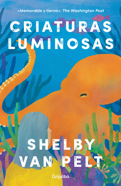 Criaturas luminosas / Remarkably Bright Creatures cover (ISBN 9781644738641)