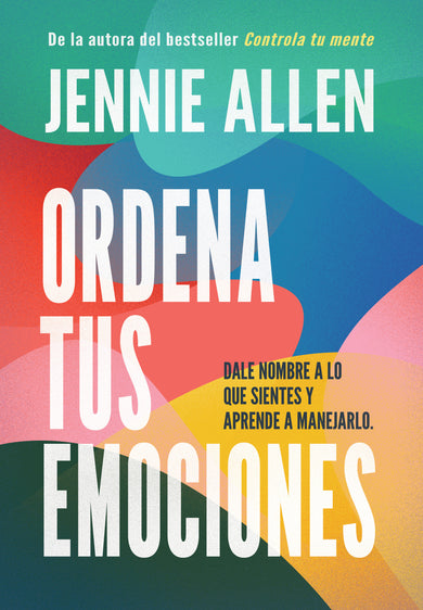 Ordena tus emociones: Dale nombre a lo que sientes y aprende a manejarlo / Untangle Your Emotions: Name What You Feel and Learn What to Do About It cover (ISBN 9781644739174)