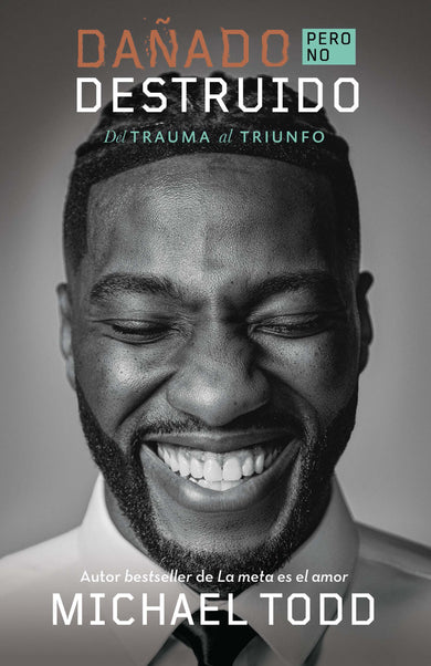 Dañado, pero no destruido. Del trauma al triunfo / Damaged but Not Destroyed. From Trauma to Triumph cover (ISBN 9781644739570)