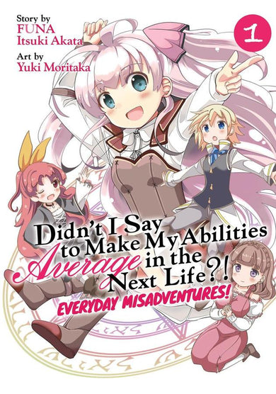 Didn't I Say to Make My Abilities Average in the Next Life?! Everyday Misadventures! (Manga) Vol. 1-Graphic novel / Comic book / Manga: genres-買書書 BuyBookBook