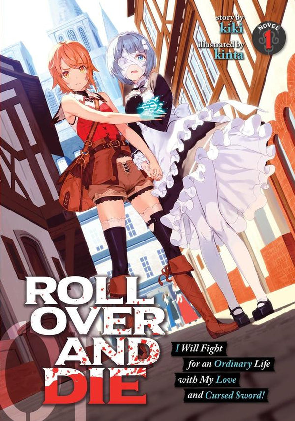 ROLL OVER AND DIE: I Will Fight for an Ordinary Life with My Love and Cursed Sword! (Light Novel) Vol. 1-Graphic novels/ Comic books/ Manga/ Cartoons-買書書 BuyBookBook