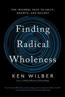 Finding Radical Wholeness