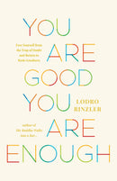 You Are Good, You Are Enough