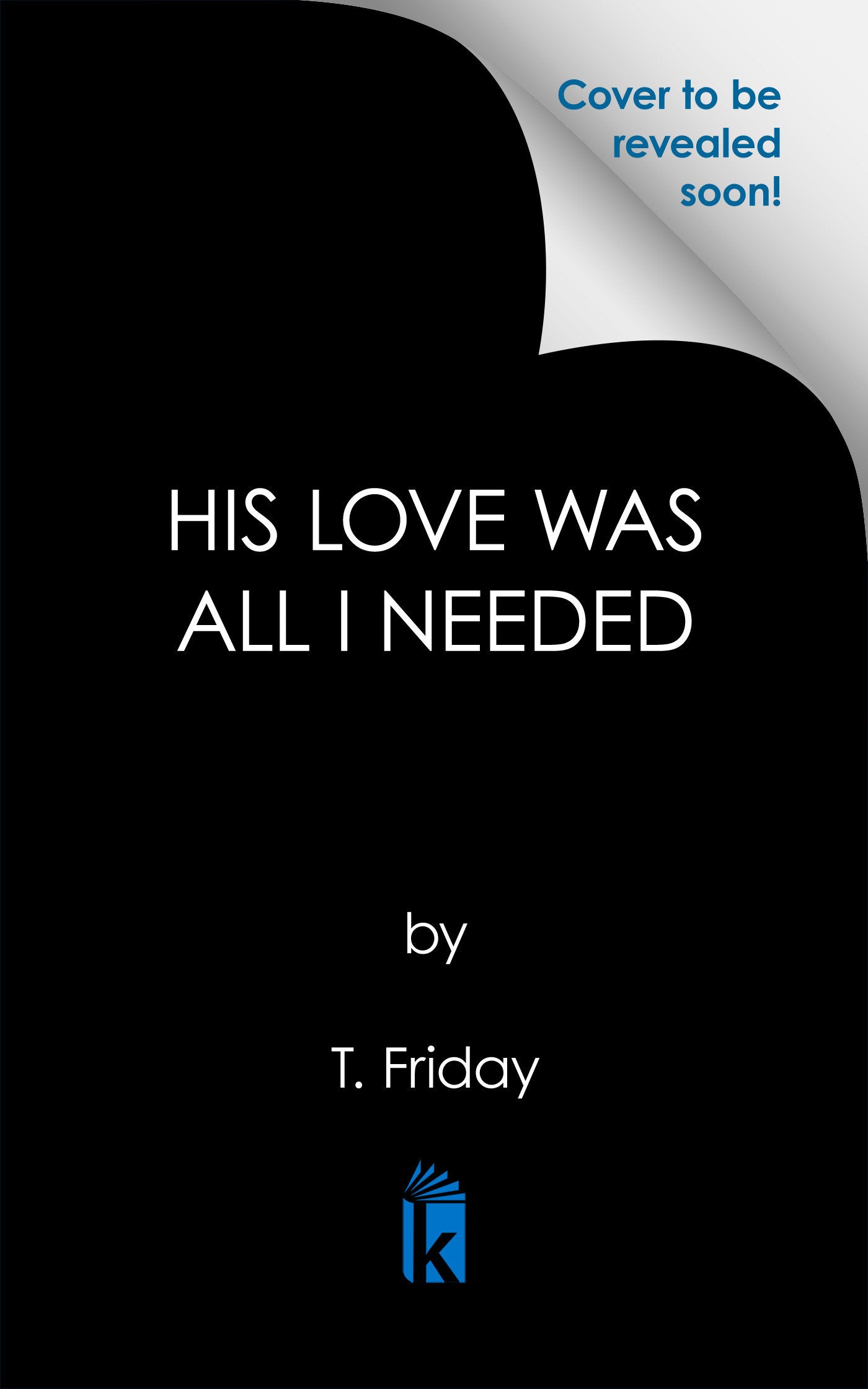 His Love Was All I Needed