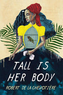 Tall Is Her Body