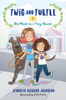 Twig and Turtle 1: Big Move to a Tiny House-Children’s / Teenage fiction: Family and home stories-買書書 BuyBookBook