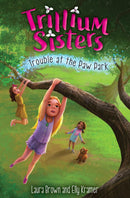 Trillium Sisters 4: Trouble at the Paw Park-Children’s / Teenage fiction: Family and home stories-買書書 BuyBookBook