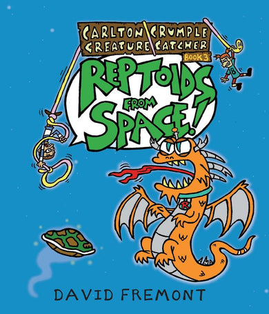 Carlton Crumple Creature Catcher 3: Reptoids from Space!-Graphic novel / Comic book / Manga: genres-買書書 BuyBookBook