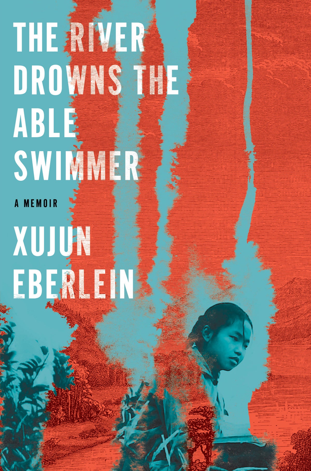 The River Drowns the Able Swimmer cover (ISBN 9781646223374)