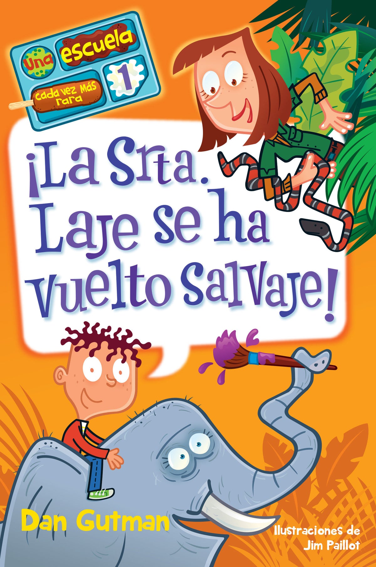 ¡La Srta. Laje se ha vuelto salvaje! / Miss Child Has Gone Wild! cover (ISBN 9781646840083)