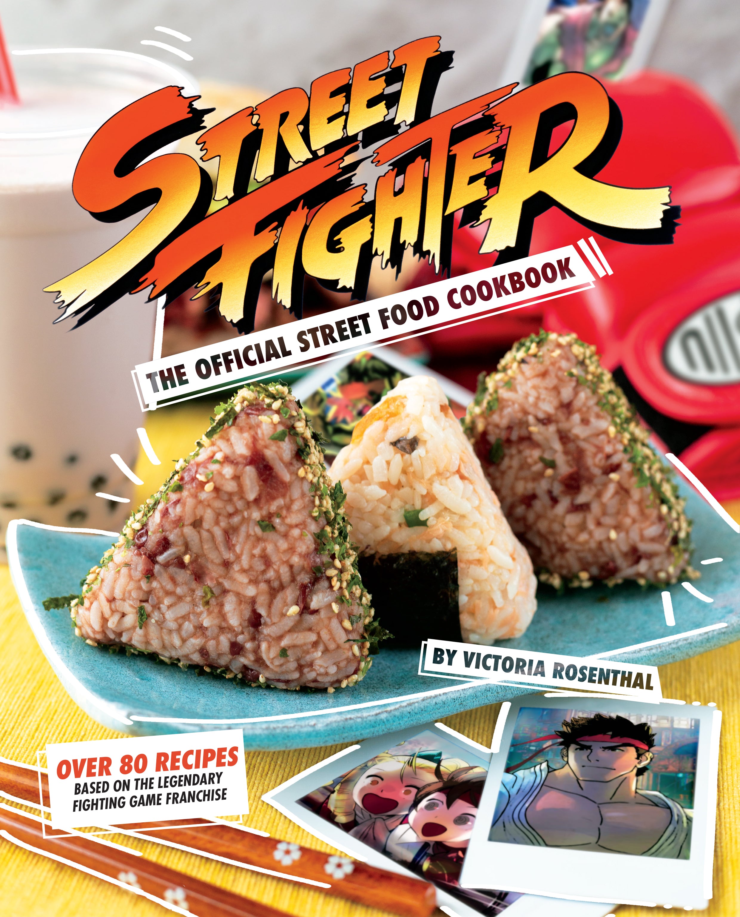 Street Fighter: The Official Street Food Cookbook