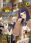 Saving 80,000 Gold in Another World for my Retirement 4 (light novel)-Graphic novels/ Comic books/ Manga/ Cartoons-買書書 BuyBookBook