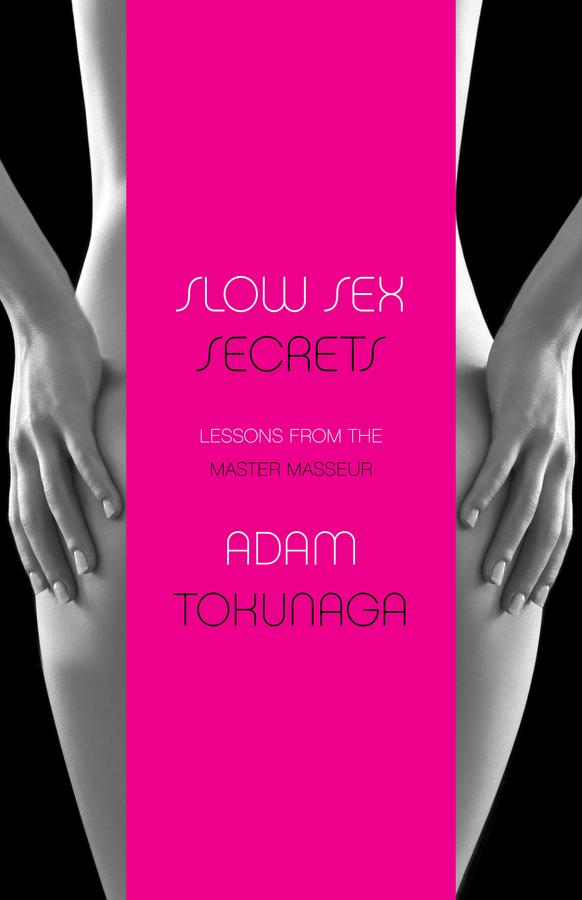 Slow Sex Secrets: Lessons from the Master Masseur (paperback)-Family and health-買書書 BuyBookBook