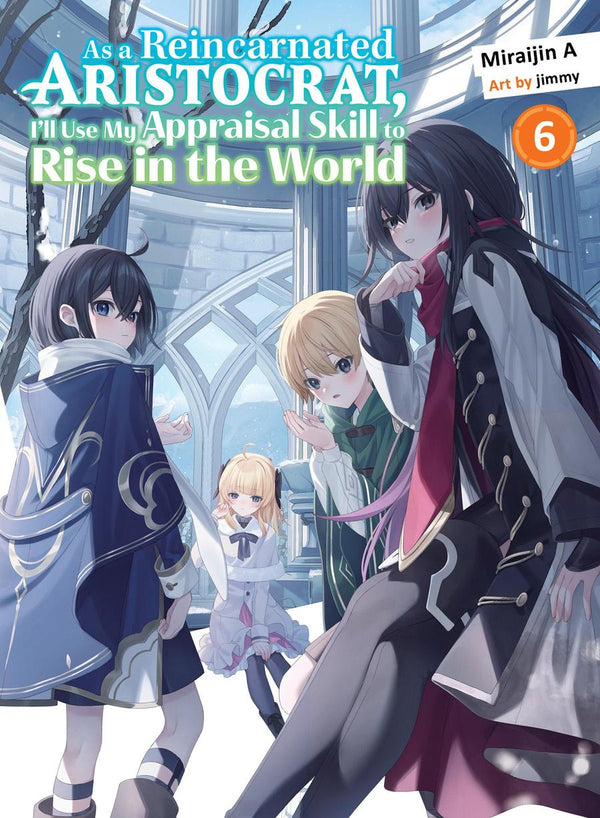 As a Reincarnated Aristocrat, I'll Use My Appraisal Skill to Rise in the World 6 (light novel)-Graphic novels/ Comic books/ Manga/ Cartoons-買書書 BuyBookBook